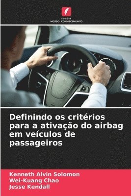 Definindo os critérios para a ativação do airbag em veículos de passageiros