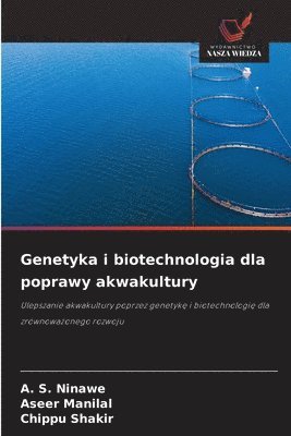 Genetyka i biotechnologia dla poprawy akwakultury