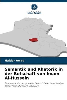 Semantik und Rhetorik in der Botschaft von Imam Al-Hussein
