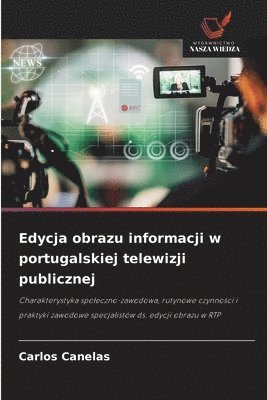 Edycja obrazu informacji w portugalskiej telewizji publicznej