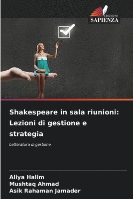 Aliya Halim, Mushtaq Ahmad, Asik Rahaman Jamader - Shakespeare in sala riunioni, Häftad