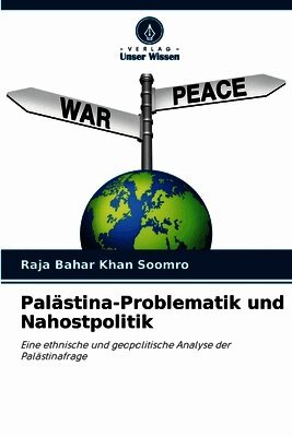Palästina-Problematik und Nahostpolitik