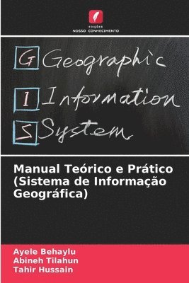 Manual Teórico e Prático (Sistema de Informação Geográfica)