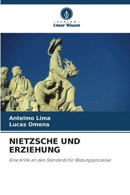 Antelmo Lima, Lucas Omena - Nietzsche Und Erziehung, Häftad