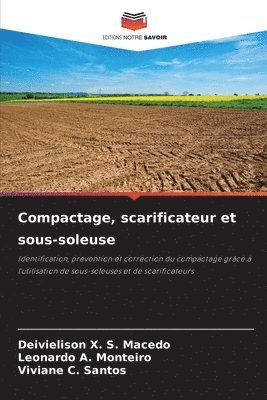 Compactage, scarificateur et sous-soleuse