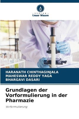 Haranath Chinthaginjala, Maheswar Reddy Yaga, Bhargavi Dasari, MAHESWAR REDDY YAGA - Grundlagen der Vorformulierung in der Pharmazie, Häftad