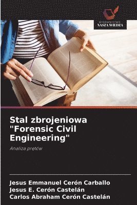 Stal zbrojeniowa "Forensic Civil Engineering"
