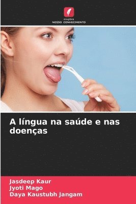 A língua na saúde e nas doenças