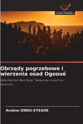 Obrzędy pogrzebowe i wierzenia osad Ogooué