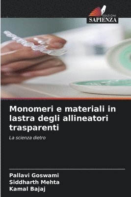 Monomeri e materiali in lastra degli allineatori trasparenti