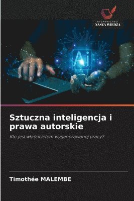 Sztuczna inteligencja i prawa autorskie