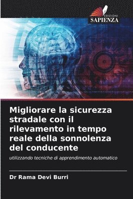 Migliorare la sicurezza stradale con il rilevamento in tempo reale della sonnolenza del conducente