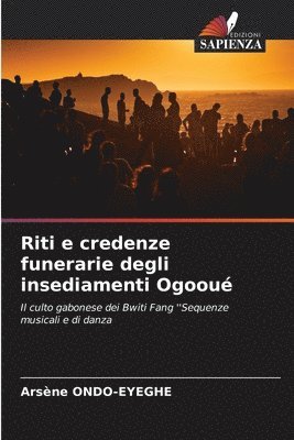 Riti e credenze funerarie degli insediamenti Ogooué