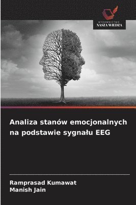 Analiza stanów emocjonalnych na podstawie sygna¿u EEG