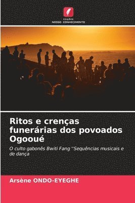 Ritos e crenças funerárias dos povoados Ogooué