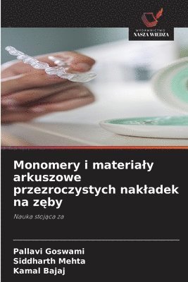 Monomery i materialy arkuszowe przezroczystych nakladek na zęby