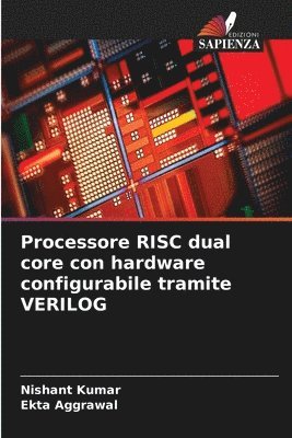 Processore RISC dual core con hardware configurabile tramite VERILOG