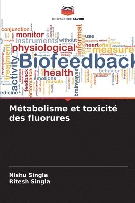 Nishu Singla, Ritesh Singla - Métabolisme et toxicité des fluorures, Häftad