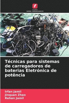 Técnicas para sistemas de carregadores de baterias Eletrónica de potência
