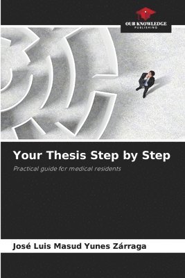 Your Thesis Step by Step