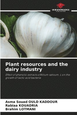 Plant resources and the dairy industry