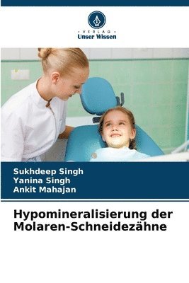 Hypomineralisierung der Molaren-Schneidezähne