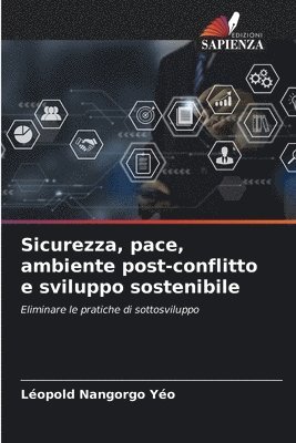 Sicurezza, pace, ambiente post-conflitto e sviluppo sostenibile