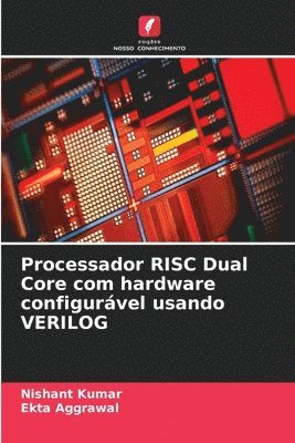 Processador RISC Dual Core com hardware configurável usando VERILOG