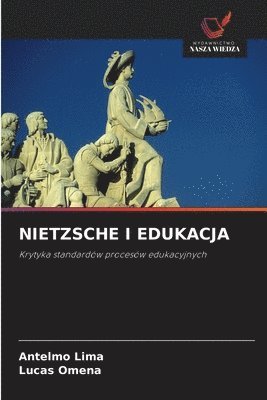 Antelmo Lima, Lucas Omena - Nietzsche I Edukacja, Häftad