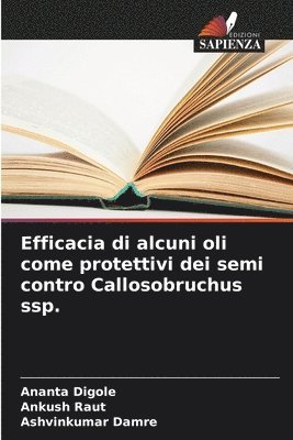 Efficacia di alcuni oli come protettivi dei semi contro Callosobruchus ssp.