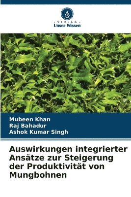 Auswirkungen integrierter Ansätze zur Steigerung der Produktivität von Mungbohnen