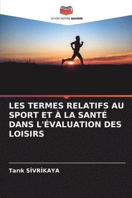 Les Termes Relatifs Au Sport Et À La Santé Dans l'Évaluation Des Loisirs
