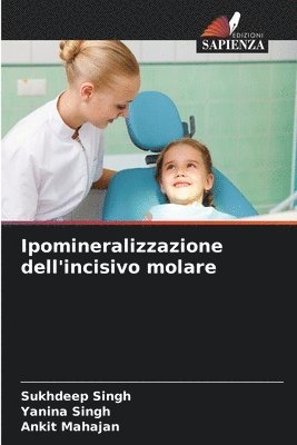 Ipomineralizzazione dell'incisivo molare