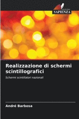 Realizzazione di schermi scintillografici