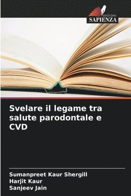 Svelare il legame tra salute parodontale e CVD