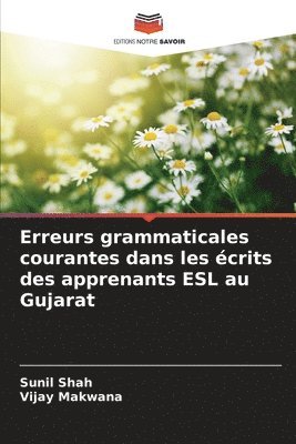 Erreurs grammaticales courantes dans les écrits des apprenants ESL au Gujarat