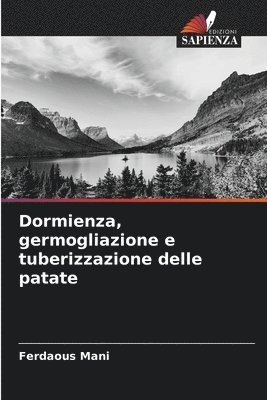 Dormienza, germogliazione e tuberizzazione delle patate