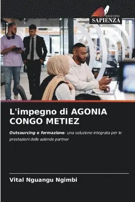 Vital Nguangu Ngimbi - L'impegno di AGONIA CONGO METIEZ, Häftad. Tillgänglighet: Lägg i varukorg