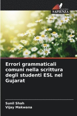 Errori grammaticali comuni nella scrittura degli studenti ESL nel Gujarat