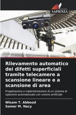Rilevamento automatico dei difetti superficiali tramite telecamere a scansione lineare e a scansione di area
