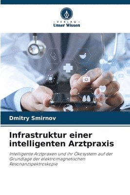 Infrastruktur einer intelligenten Arztpraxis