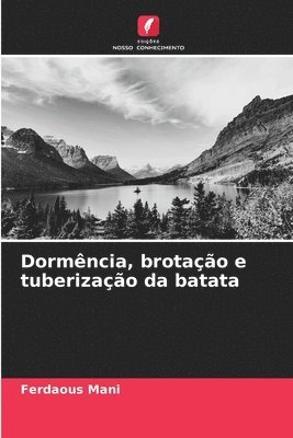 Dormência, brotação e tuberização da batata