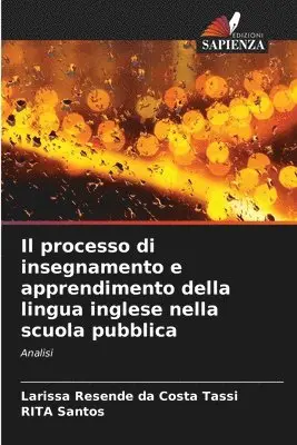 Larissa Resende Da Costa Tassi, Rita Santos - processo di insegnamento e apprendimento della lingua inglese nella scuola pubblica, Häftad. Tillgänglighet: Lägg i varukorg