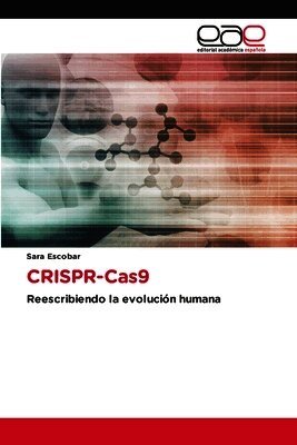 Sara Escobar - CRISPR-Cas9, Häftad