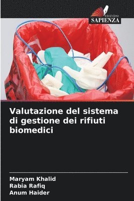 Valutazione del sistema di gestione dei rifiuti biomedici