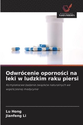 Odwrócenie oporności na leki w ludzkim raku piersi