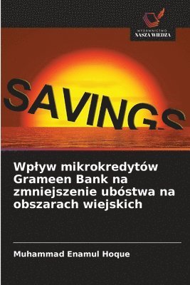 Wplyw mikrokredytów Grameen Bank na zmniejszenie ubóstwa na obszarach wiejskich