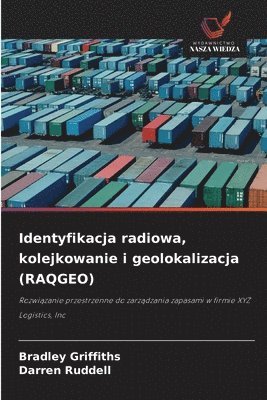 Identyfikacja radiowa, kolejkowanie i geolokalizacja (RAQGEO)