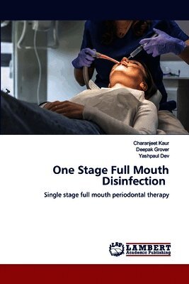 One Stage Full Mouth Disinfection