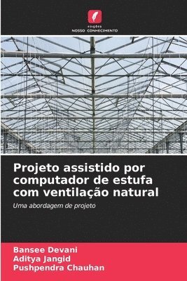 Projeto assistido por computador de estufa com ventilação natural